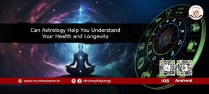 Can Astrology Help You Understand Your Health and Longevity