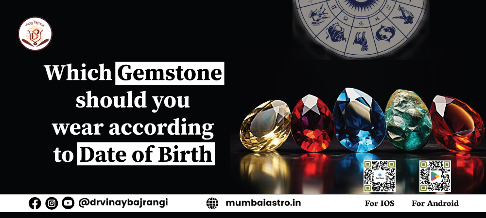 Which gemstone should you wear according to date of birth