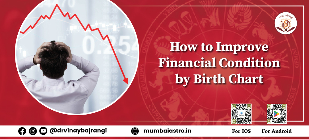 How to Improve Financial Condition by Birth Chart